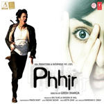 Phhir (2011) Mp3 Songs